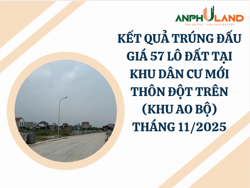 Kết quả trúng đấu giá 57 lô tại khu dân cư mới thôn Đột Trên ( khu Ao Bộ), xã Hợp Tiến, TP Hải Phòng tháng 11 năm 2025